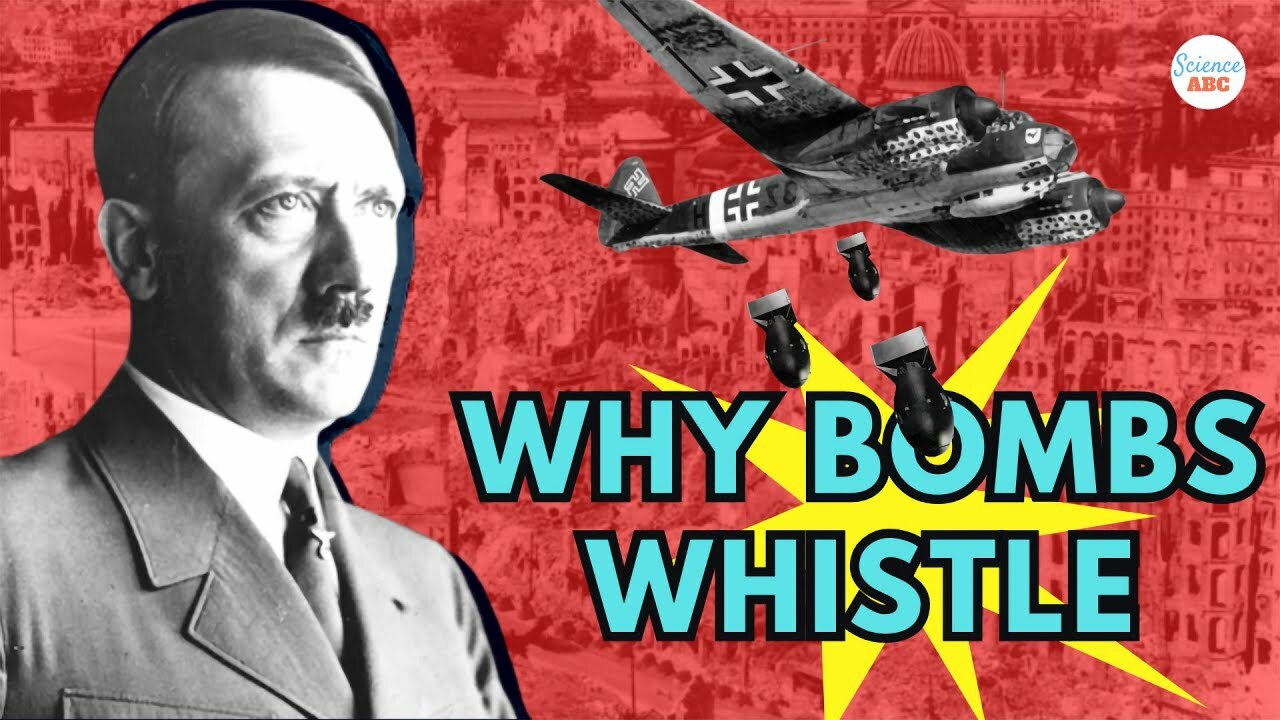Why Bombs Make a Whistling Sound When They Fall Through the Air